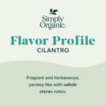 Simply Organic Certified Organic Cilantro Leaf, Kosher, Fresh Organic, 0.78 Ounce (Pack of 1)