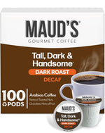 Maud's Decaf Dark Roast Coffee Pods, 100 count, Compatible with Keurig K Cups Maker