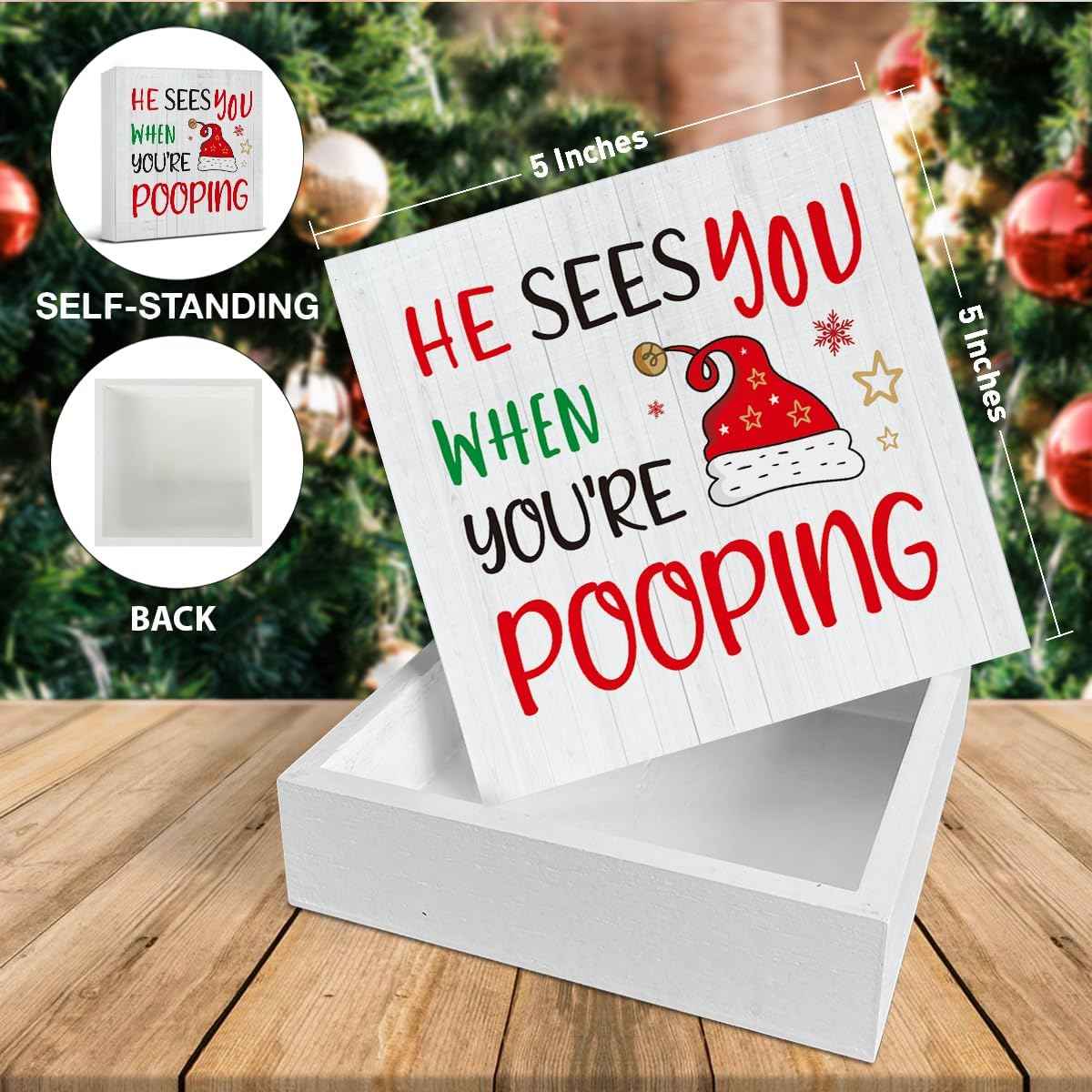 Christmas Bathroom Decorations - Funny Christmas Decor, He Sees You When You're Pooping Bathroom Wooden Sign, Home Decor for Desk Table Shelf 5 X 5 Inches