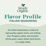 Simply Organic Italian Seasoning, 0.95 Ounce, Organic Herbs Blend of Oregano, Majoram, Thyme, Rosemary, Basil, Sage, Kosher, NonGMO